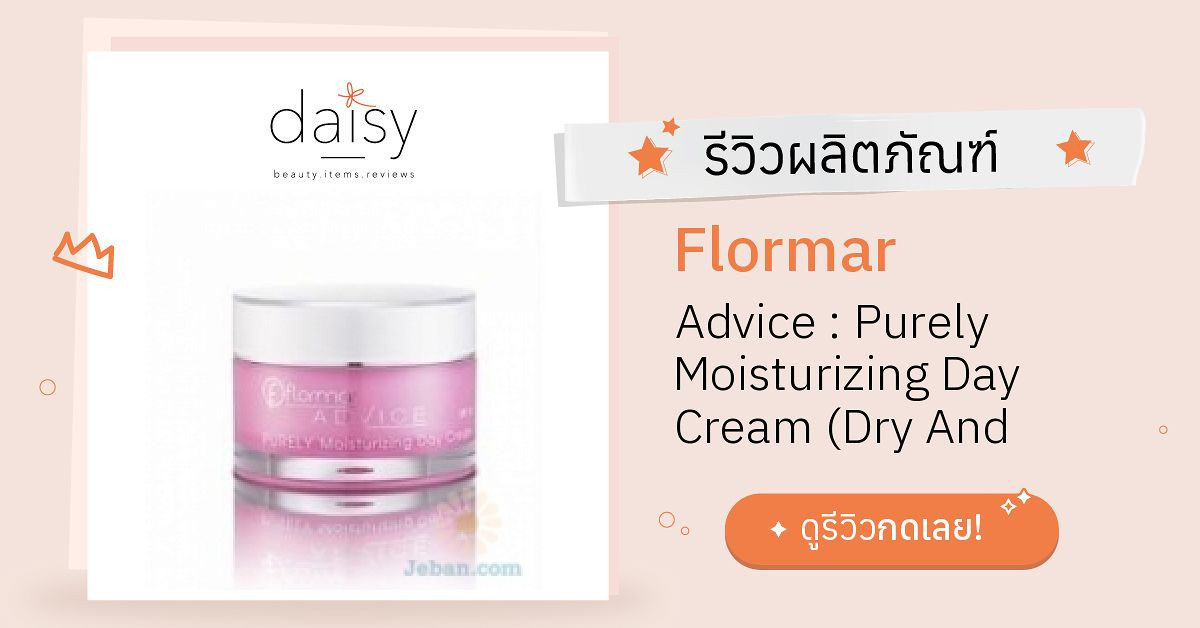 Review Flormar Advice Purely Moisturizing Day Cream (Dry And